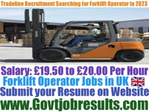 Tradeline Recruitment Searching for Forklift Operator in 2023