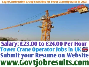 Eagle Construction Group Searching for Tower Crane Operator in 2023