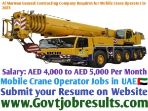 Al Marwan General Contracting Company Requires for Mobile Crane Operator in 2023