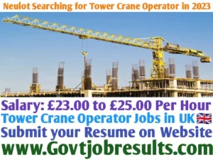 Neulot Searching for Tower Crane Operator in 2023