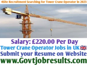 4Site Recruitment Searching for Tower Crane Operator in 2023