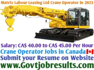 Matrix Labour Leasing Ltd Searching for Crane Operator in 2023