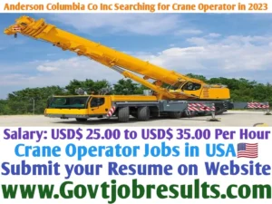 Anderson Columbia Co Inc Searching for Crane Operator in 2023