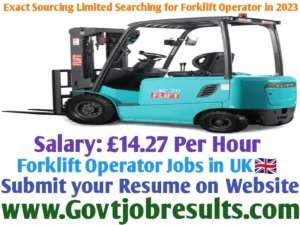 Exact Sourcing Limited Searching for Forklift Operator in 2023