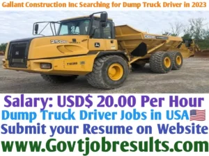 Gallant Construction Inc Searching for Dump Truck Driver in 2023