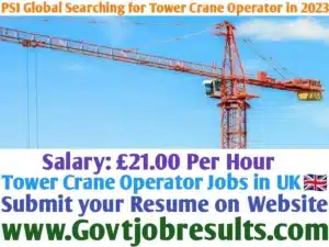 PSI Global Searching for Tower Crane Operator in 2023