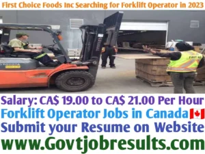 First Choice Foods Inc Searching for Forklift Operator in 2023