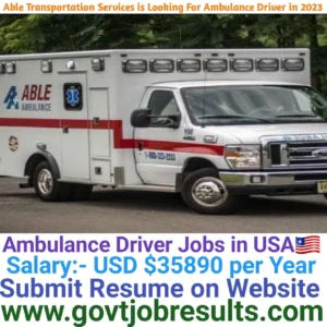 Able Medical Transportation is looking for Ambulance Driver 2023