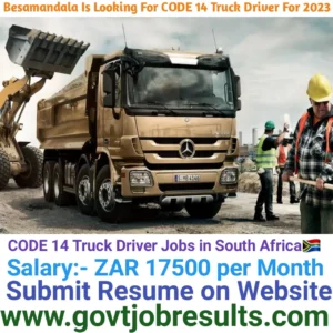 Besamandala is looking for CODE 14 Truck driver for 2023