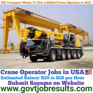 Hill Transport wants to Hire a Skilled Crane Operator in 2023