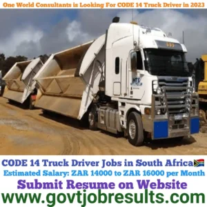 One World Consultants is looking for CODE 14 Truck Driver in 2023