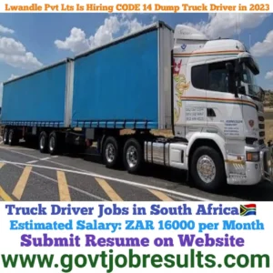 Lwandle Pvt Ltd is Hiring CODE 14 Truck Driver in 2023