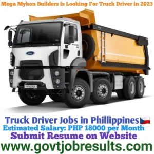 Mega Mykon Builders is looking for Truck Driver in 2023