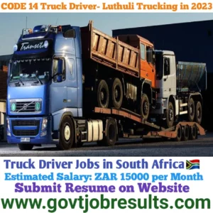 CODE 14 Truck Driver-Luthuli Trucking in 2023
