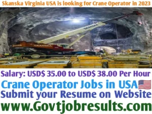 Skanska Virginia USA is looking for Crane Operator 2023