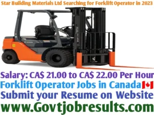 Star Building Materials Ltd Searching for Forklift Operator in 2023