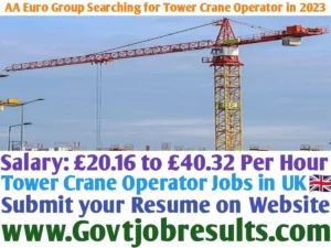 AA Euro Group Searching for Tower Crane Operator in 2023