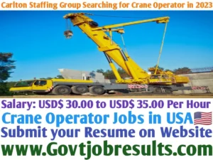 Carlton Staffing Group Searching for Crane Operator in 2023