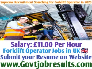 Supreme Recruitment Searching for Forklift Operator in 2023