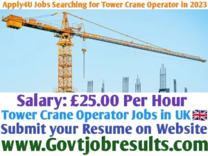 Apply4U Jobs Searching for Tower Crane Operator in 2023