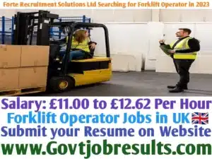 Forte Recruitment Solutions Ltd Searching for Forklift Operator in 2023