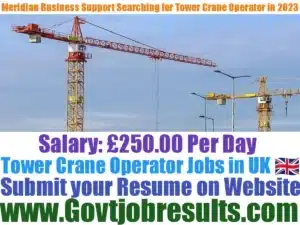 Meridian Business Support Searching for Tower Crane Operator in 2023