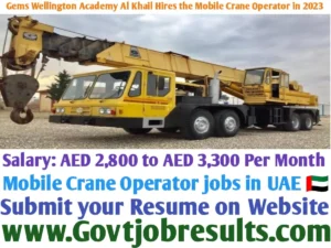 Gems Wellington Academy Al Khail Hires the Mobile Crane Operator in 2023