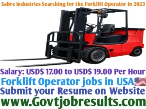 Sabre Industries Searching for the Forklift Operator in 2023
