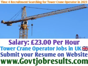 Time 4 Recruitment Searching for Tower Crane Operator in 2023