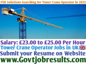 PSR Solutions Searching for Tower Crane Operator in 2023