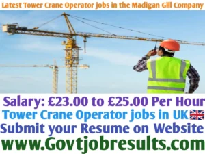 Latest Tower Crane Operator Jobs in the Madigan Gill Company