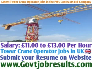 Latest Tower Crane Operator Jobs in the PWL Contracts Ltd Company