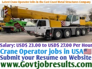 Latest Crane Operator Jobs in the East Coast Metal Structures Company
