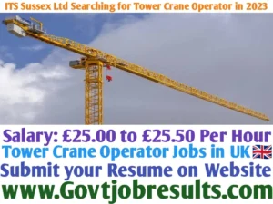 ITS Sussex Ltd Searching for Tower Crane Operator in 2023