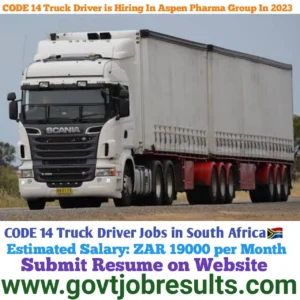 CODE 14 truck Driver is Hiring in Aspen Pharma Group in 2023