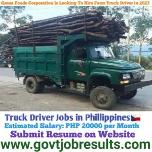 Gama Foods Corporation is Looking To Hire Farm Truck Driver in 2023