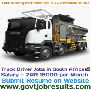 CODE 14 Heavy Truck Driver Jobs In V & A Personnel in South Africa