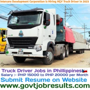 Intercore Development Corporation is Hiring HGV Truck Driver in 2023