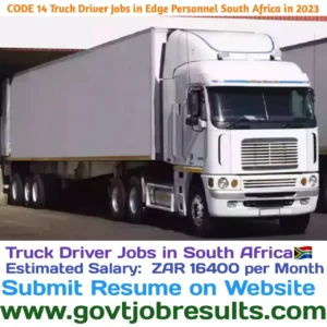 CODE 14 Truck Driver Jobs in Edge Personnel South Africa 2023