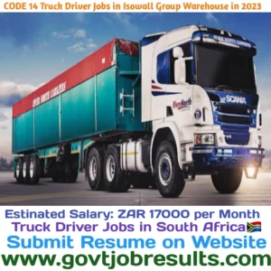 CODE 14 Truck Driver Jobs in Isowall Group Warehouse in 2023
