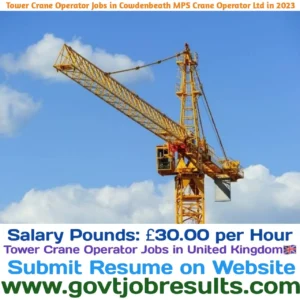 Tower Crane Operator Jobs in Cowdenbeath MPS Crane Operators Ltd in 2023