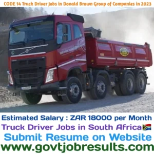 CODE 14 Truck Driver Jobs in Donald Brown Group of Companies in 2023