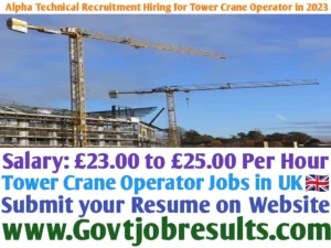 Alpha Technical Recruitment Hiring for Tower Crane Operator in 2023