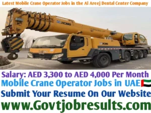 Latest Mobile Crane Operator Jobs in the Al Areej Dental Center Company