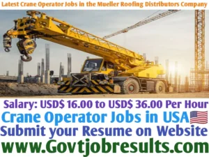 Latest Crane Operator jobs in the Mueller Roofing Distributors Company
