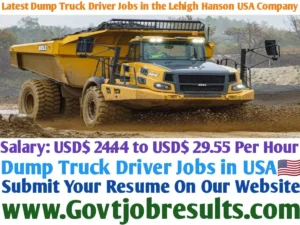 Latest Dump Truck Driver Jobs in the Lehigh Hanson USA Company