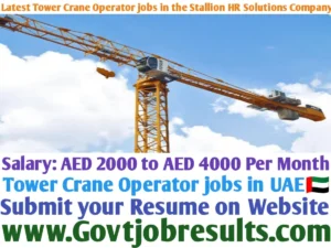 Latest Tower Crane Operator Jobs in the Stallion HR Solutions Company