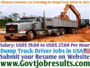 Albatross Ventures LLC Searching for Dump Truck Driver in 2023