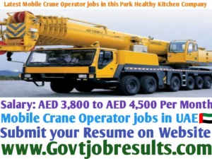 Latest Mobile Crane Operator Jobs in the Park Healthy Kitchen Company