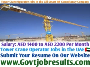 Tower Crane Operator Jobs in the Gill Smart HR Consultancy Company